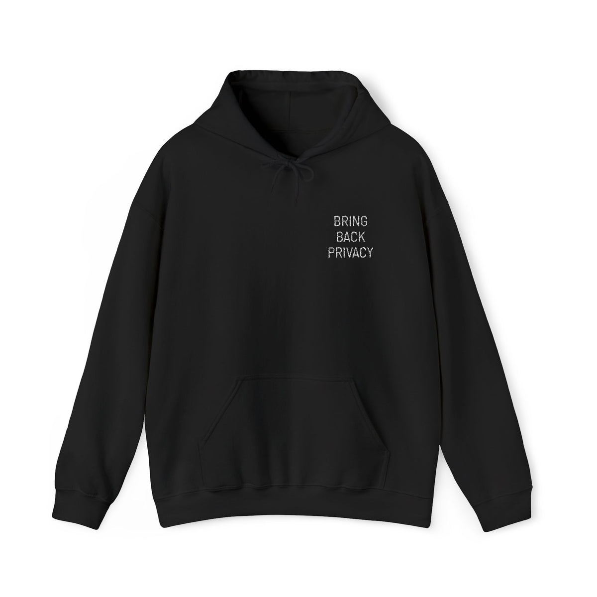 Bring Back Privacy Hoodie | White Text