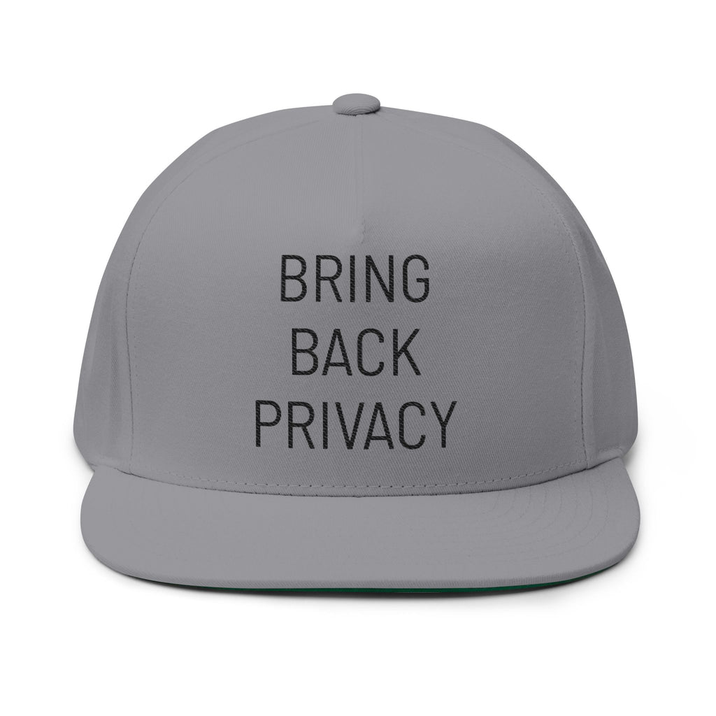 Bring Back Privacy | Flat Bill Cap
