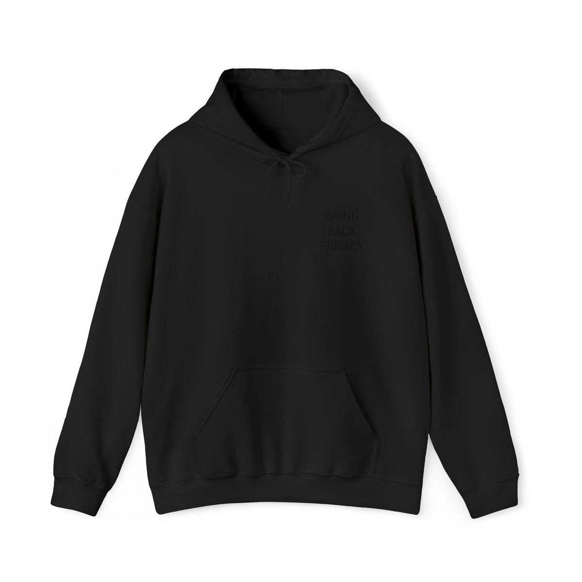 Bring Back Privacy Hoodie | Black Text
