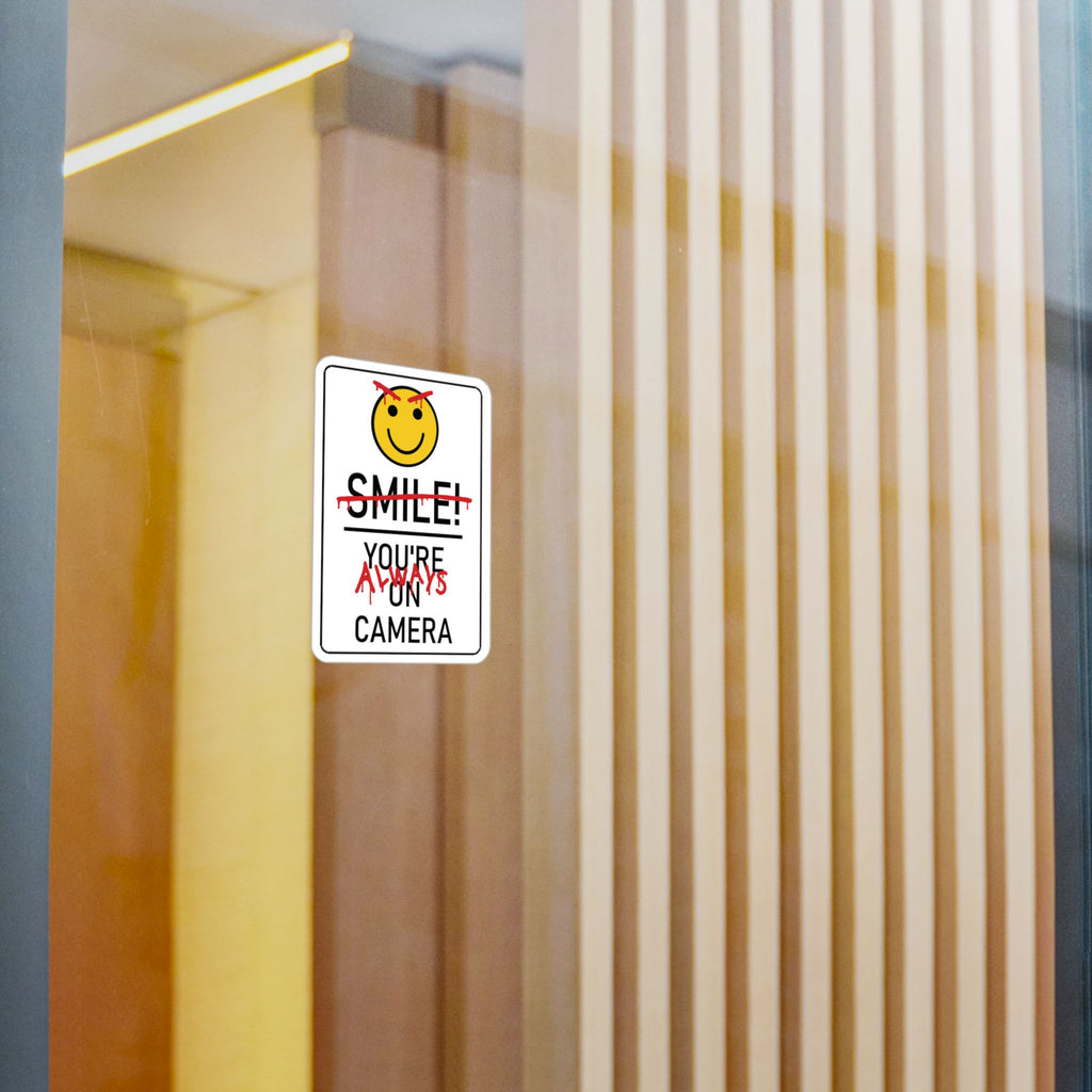 You’re Always on Camera | Kiss-Cut Decal Sticker