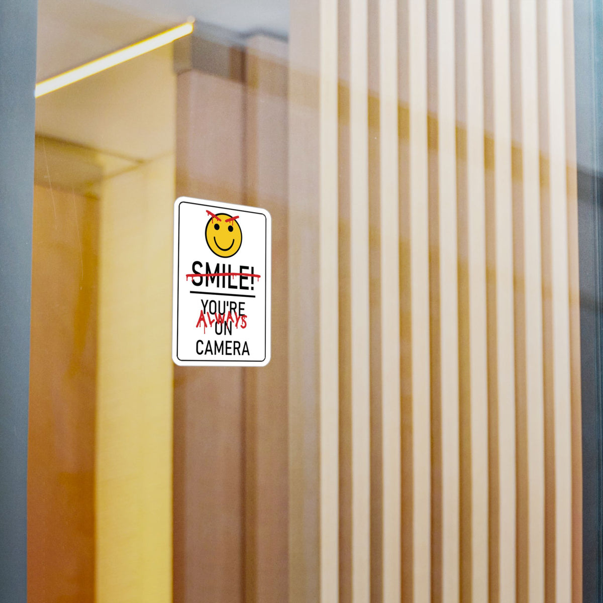 You’re Always on Camera | Kiss-Cut Decal Sticker