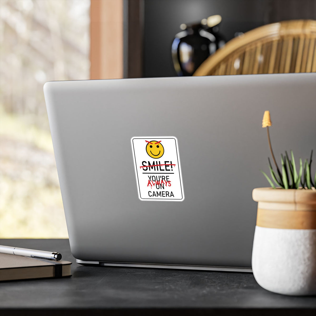 You’re Always on Camera | Kiss-Cut Decal Sticker