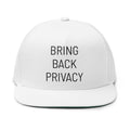 Bring Back Privacy | Flat Bill Cap